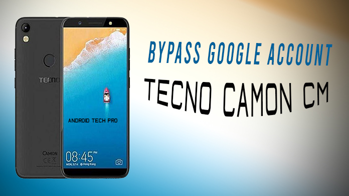 tecno camon cm bypass frp lock