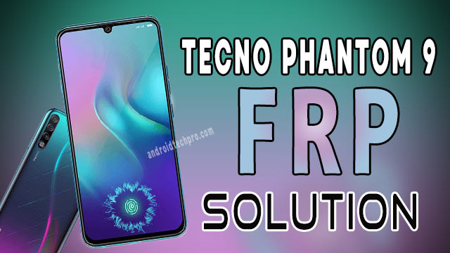 tecno phantom 9 bypass