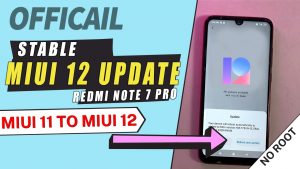 Redmi Note 7 Pro Update | MIUI 12 | Official STABLE ROM | | No Root