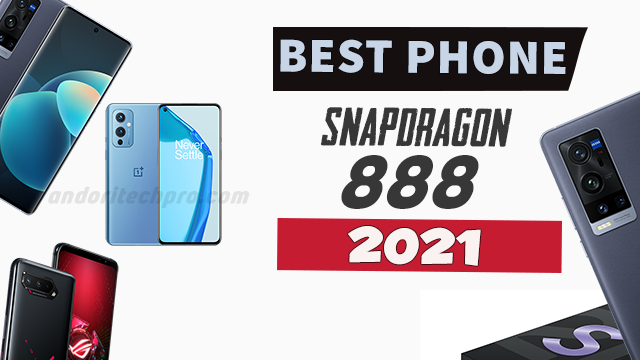 Best Snapdragon 888 Android Phones in 2021