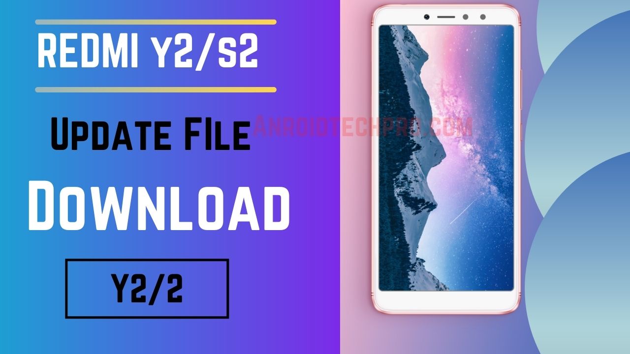 xaiomi redmi y2 update file latest